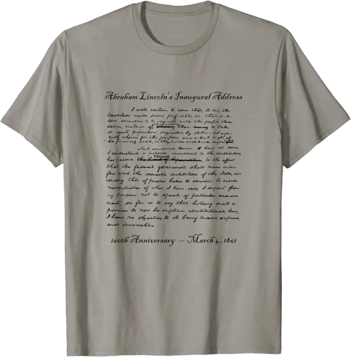 160th Anniversary of Abe Lincoln's Inaugural Address T-Shirt