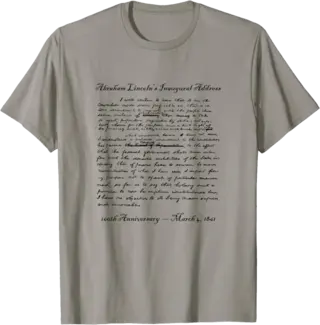 160th Anniversary of Abe Lincoln's Inaugural Address T-Shirt