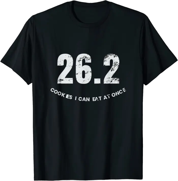 26.2 Cookies I Can Eat At Once T-Shirt