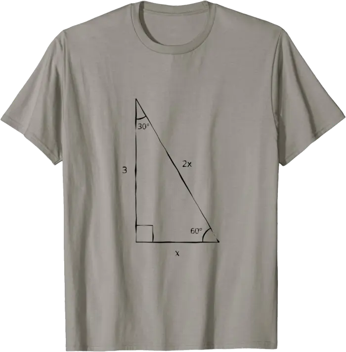 30 60 90 Right Triangle T-Shirt