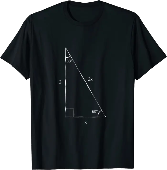 30 60 90 Right Triangle T-Shirt