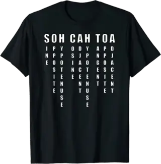 Complete SOH CAH TOA Trigonometry Mnemonic T-Shirt