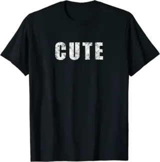 Cute Text T-Shirt