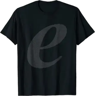 Euler's Number T-Shirt with the Letter e & the value of e