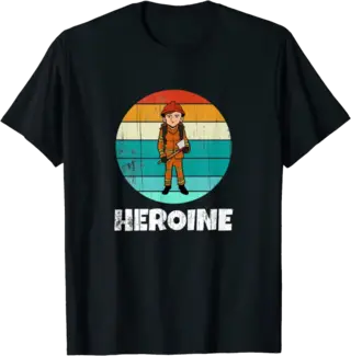 Firefighter Heroine T-Shirt