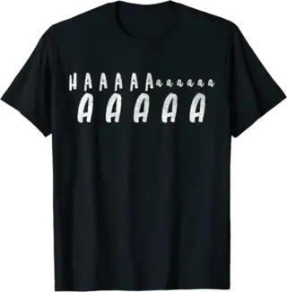 Haaaaaaaaaaaaaaaa Funny Ha T-Shirt