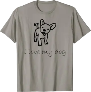 I Love My Dog T-Shirt