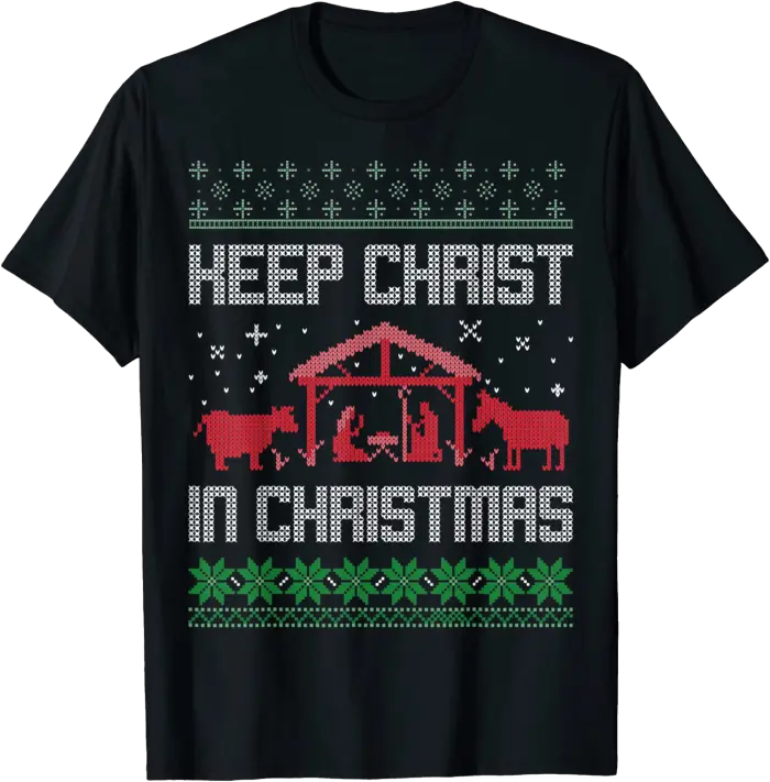 Keep Christ In Christmas T-Shirt in Ugly Sweater Style