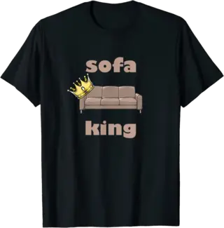 King of the Sofa T-Shirt