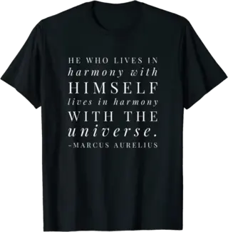 Marcus Aurelius Universe Harmony Quote T-Shirt