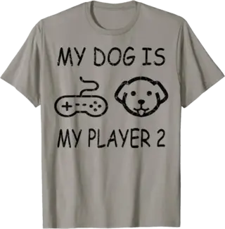 My Dog is My Player 2 for Gamers and Dog Lovers T-Shirt