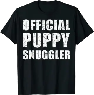 Official Puppy Snuggler T-Shirt