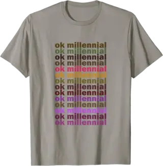 Ok Millennial T-Shirt