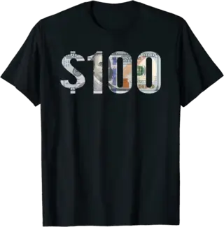 One Hundred Dollar Bill T Shirt