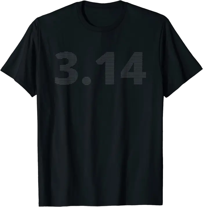 Pi T-Shirt with the number 3.14 Containing Tiny Letters Pi