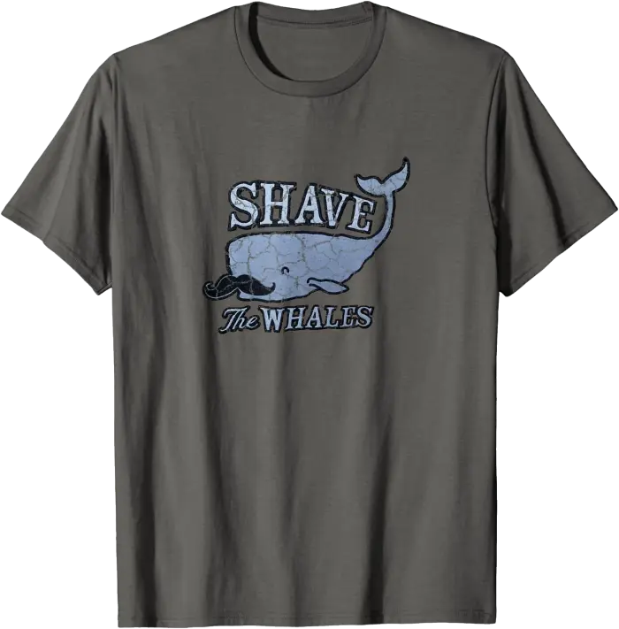 Shave the Whales Funny Pun Joke T-Shirt