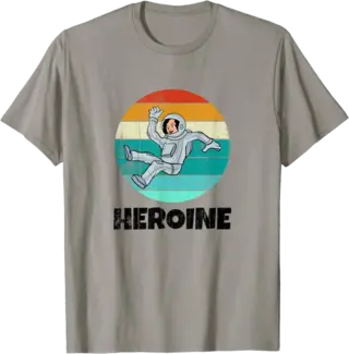 Space Astronaut Heroine T-Shirt