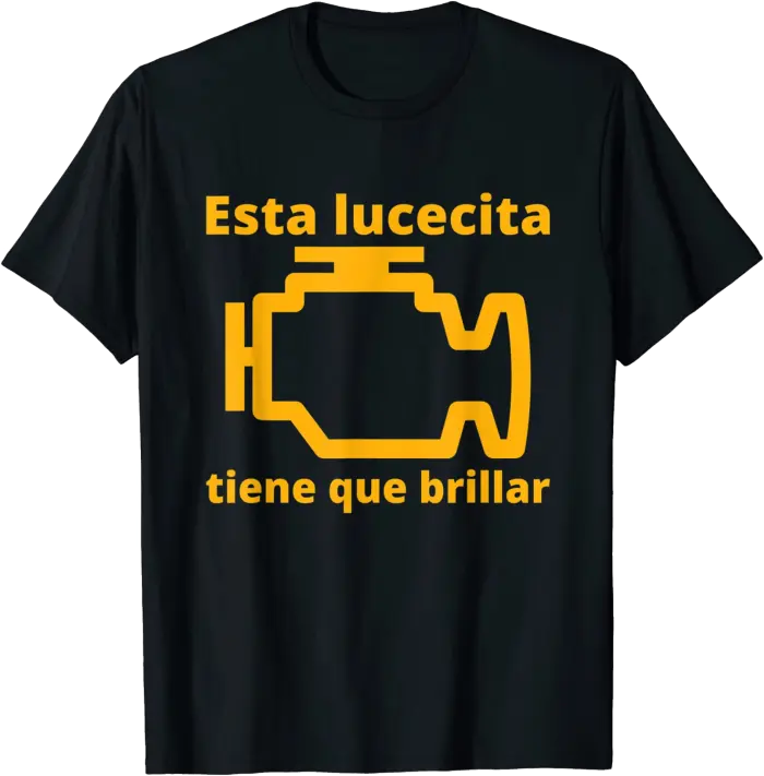 This Little Light of Mine Check Engine Light T-Shirt Spanish